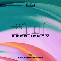 Deep Loni Freqeuncy w/ Lee Armstrong