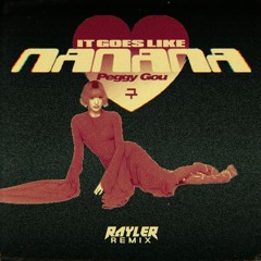 Peggy Gou - (It Goes Like) Nanana {Rayler Remix}