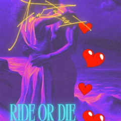 Ride or Die