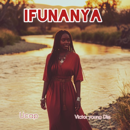 Ifunanya★ Stream Ifunanya (feat. Victor young Dlm) by Ucap | Listen online