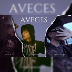 Aveces - Yungcartier x Strangehuman x Lil Khona