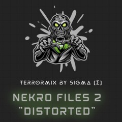 TRRR - SiGMa - Nekro Files 2 - Distorted