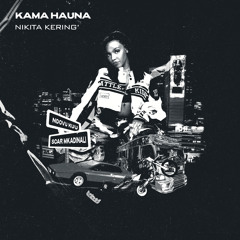 Kama Hauna (feat. Ndovu Kuu & Scar Mkadinali)