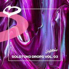 Solotoko Drops Vol. 03