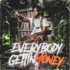 EVERYBODY GETTING MONEY