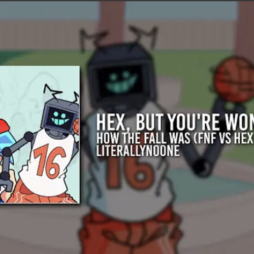 hex, but you're wondering how the fall was (FNF VS Hex - Dunk) - LiterallyNoOne