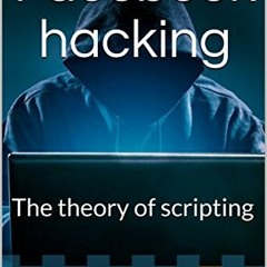 free EPUB 📨 Facebook hacking: The theory of scripting (1.02wds 1) by  Wab Den,Sam Bo