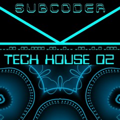 Subcoder - Tech House 02