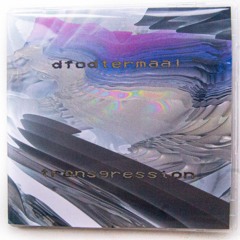dfodtermaal - transgression (outside of your ordinary self) - PREVIEW