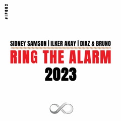 Sidney Samson X Ilker Akay X Diaz And Bruno – Ring The Alarm 2023