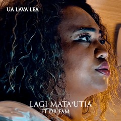 Lagi Mata'utia - Ua Lava Lea