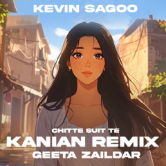 Kanian (Chitte Suit te) remix | Geeta Zaildar | Kevin Sagoo