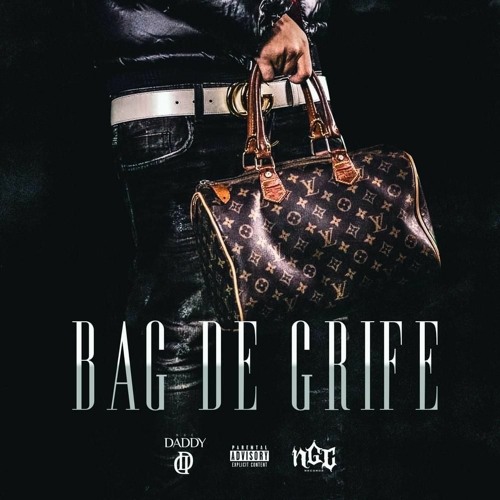 NGC Daddy - BAG DE GRIFE (Official Music)