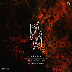 Pentia - New Meaning (Original Mix)