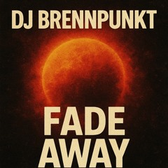 Fade away