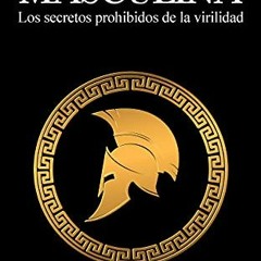 [ACCESS] PDF EBOOK EPUB KINDLE Potencia Masculina: Los secretos prohibidos de la virilidad (Spanish