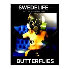 Butterflies - SWEDELIFE ft the standing man