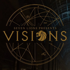 Seven Lions Presents: Visions (Deep Set) - Live 2020 Quarantine