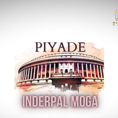 Piyade - Inderpal Moga | Mad Mix Music | Kisan Majdoor Ekta