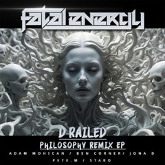 D-Railed - Philosophy (Ben Corner Remix)