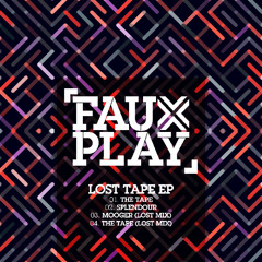 PREMIERE | Fauxplay - The Tape [Music To Die For]