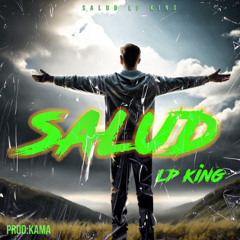 Lp King - Salud