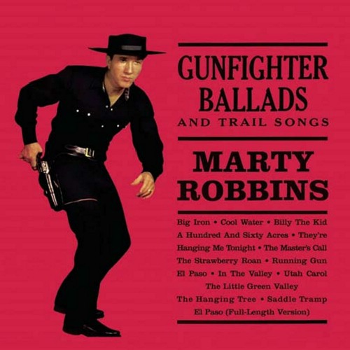 Gunfighter Ballads and Trail Songs