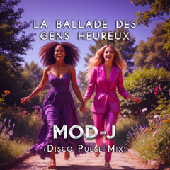 La Ballade des gens heureux (Disco Pulse Mix)