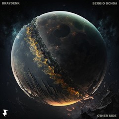 BraydenK & Sergio Ochoa - Other Side [5th Records Release]