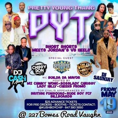PYT - SUPERTONE/CASH MONEY/CHIPPY DON/HEAVY METAL/CHICKY RAS+SANJAY @LEVANZO, VAUGHN 5/19/22
