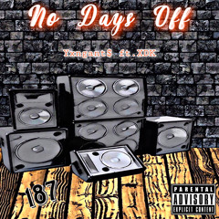 No Days Off (feat. XDK)