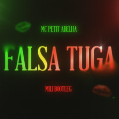 MC Petite Abelha - Falsa tuga (MILI Afro Bootleg) [BUY=FREE DOWNLOAD]