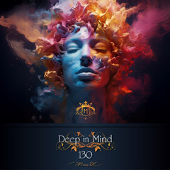 Deep in Mind Vol.130 By Manu DC