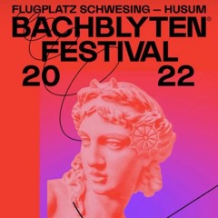 Clap Codex | Bachblyten Festival 2022 | Mainstage | Verflixt Showcase