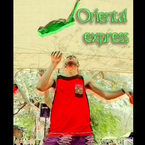 Oriental Express ☀️ Down tempo