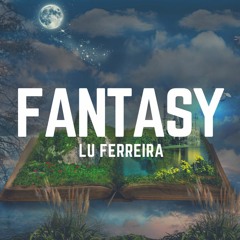 Lu Ferreira - Fantasy (DNB)