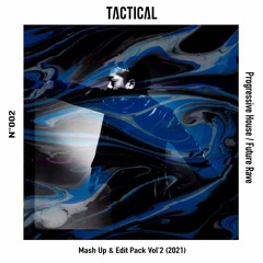 TACTICAL Presents. Mash Up & Edit Pack Vol'2 (2021)