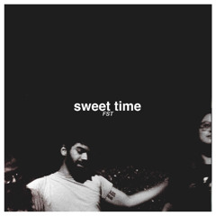 FST - Sweet Time
