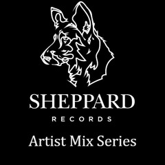 Sheppard Records Artist Mix Series