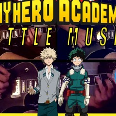 I'm Seriously Going to Crush You - My Hero Academia | Guitar Cover [Battle Music Soundtrack]
