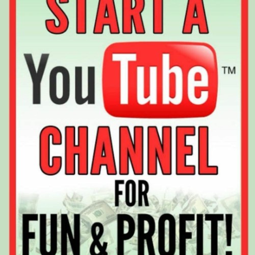 Stream episode get [PDF] Download How To Start a  Channel for Fun &  Profit 2021 Edition: The Ultimate by Laylahvega podcast