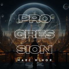Marc Minor - Progression