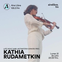 Aire Libre 05: Kathia Rudametkin