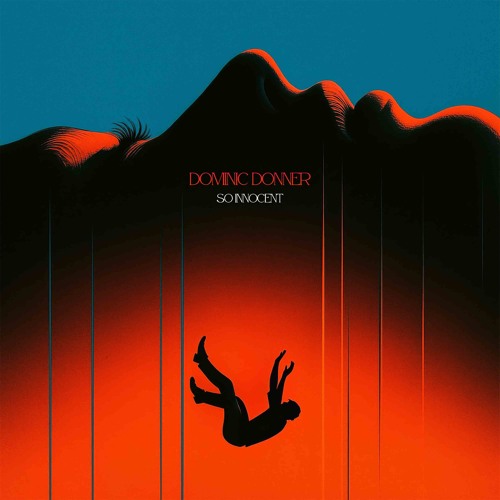 Stream so innocent by Dominic Donner | Listen online for free on SoundCloud