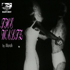 Black Mixx - Morah - "The Waltz”- on Intergalactic FM