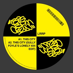 BBC010 - LRRP - This City (Gully Foyle's Lonely 4x4 Edit)