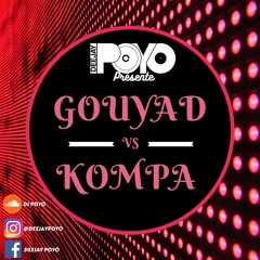 Gouyad VS Kompa 2020 Dj Poyo