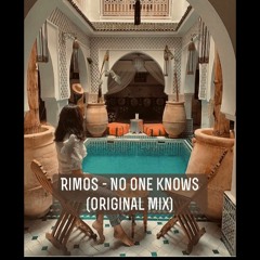 Rimos - No One Knows (Original Mix)