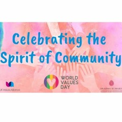 Celebrating The Spirit Of Community  World Values Day - Thursday 20th October 2022