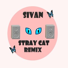 Sivan (Stray Cat Remix Radio Edit)